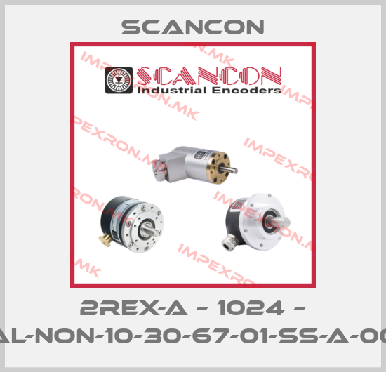 Scancon-2REX-A – 1024 – AL-NON-10-30-67-01-SS-A-00price