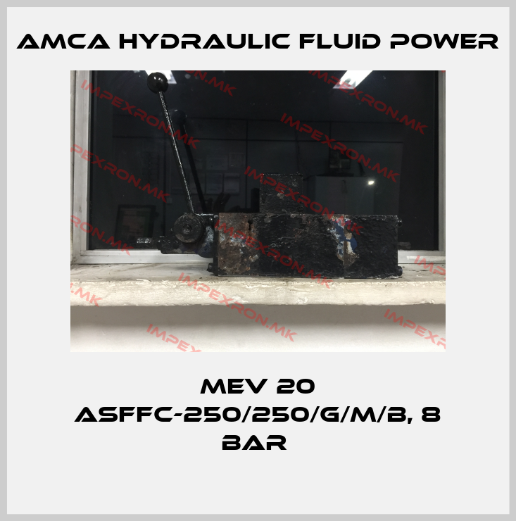 AMCA Hydraulic Fluid Power-MEV 20 ASFFC-250/250/G/M/B, 8 Bar price