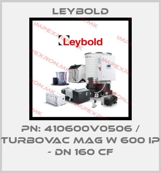 Leybold-PN: 410600V0506 / TURBOVAC MAG W 600 iP - DN 160 CFprice