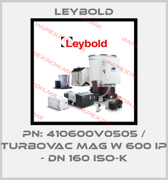 Leybold-PN: 410600V0505 / TURBOVAC MAG W 600 iP - DN 160 ISO-Kprice