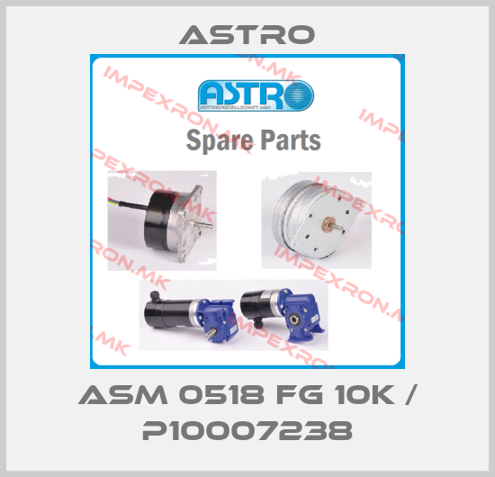 Astro-ASM 0518 FG 10K / P10007238price