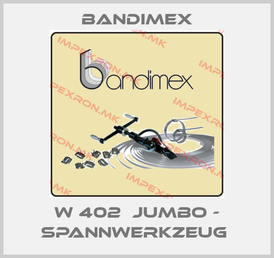 Bandimex-W 402  JUMBO - Spannwerkzeug price