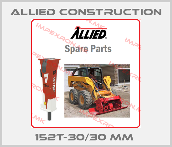 Allied Construction-152T-30/30 MM price