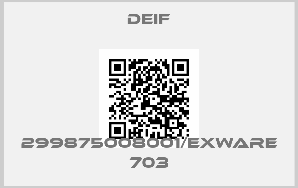 Deif-299875008001/eXware 703price