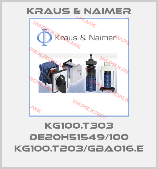 Kraus & Naimer-KG100.T303 DE20H51549/100 KG100.T203/GBA016.Eprice