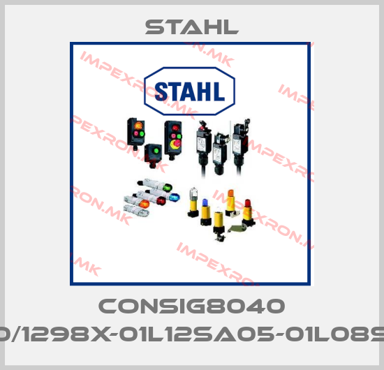 Stahl-ConSig8040 8040/1298X-01L12SA05-01L08SA05price