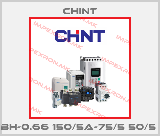 Chint-BH-0.66 150/5A-75/5 50/5 price