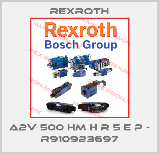 Rexroth-A2V 500 HM H R 5 E P - R910923697price