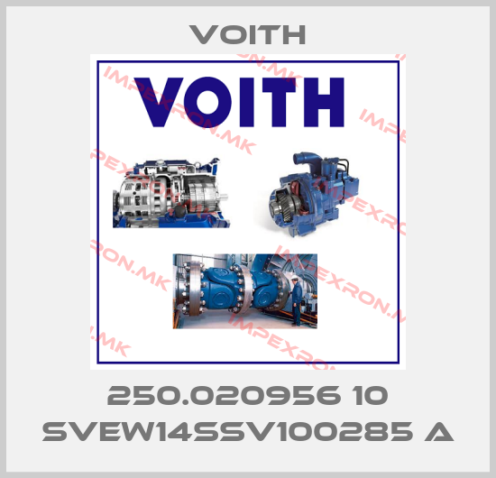 Voith-250.020956 10 SVEW14SSV100285 Aprice