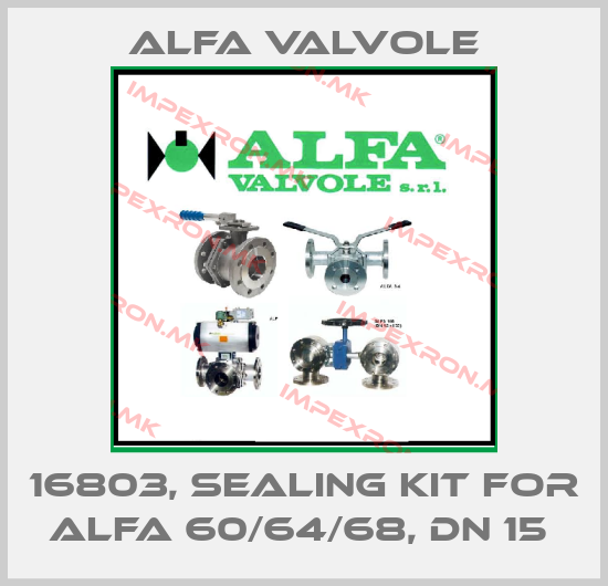 Alfa Valvole-16803, SEALING KIT FOR ALFA 60/64/68, DN 15 price