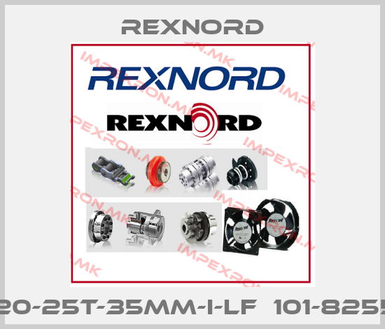 Rexnord-NT820-25T-35MM-I-LF（101-8255-17）price