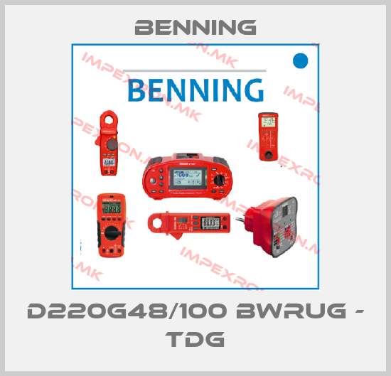 Benning-D220G48/100 BWRUG - TDGprice