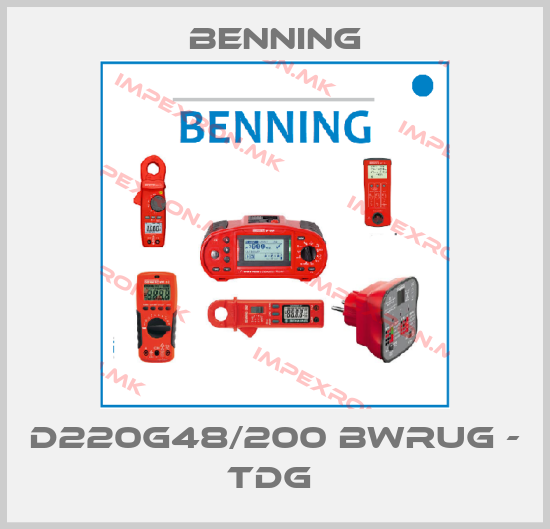 Benning-D220G48/200 BWRUG - TDG price