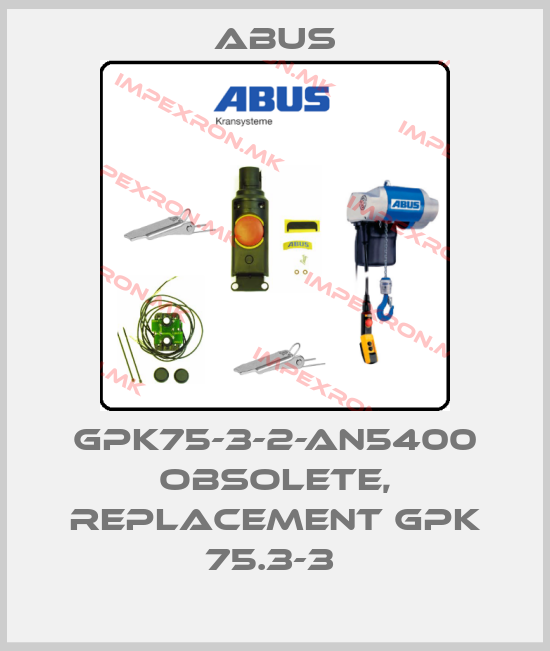 Abus-GPK75-3-2-AN5400 OBSOLETE, REPLACEMENT GPK 75.3-3 price