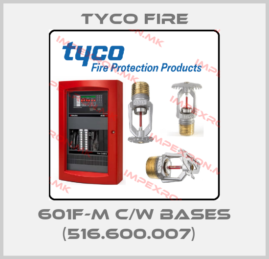 Tyco Fire-601F-M c/w Bases (516.600.007)  price