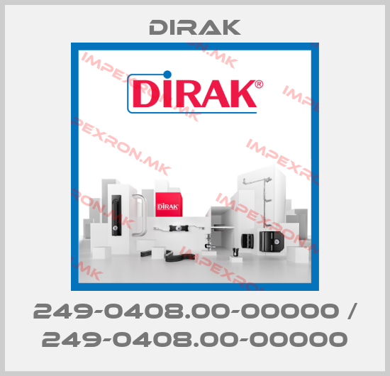 Dirak-249-0408.00-00000 / 249-0408.00-00000price