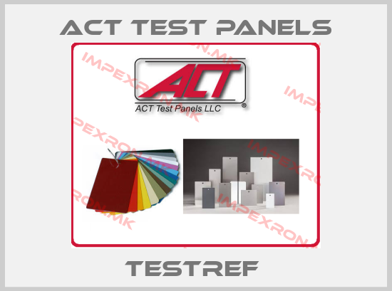 Act Test Panels-testref price