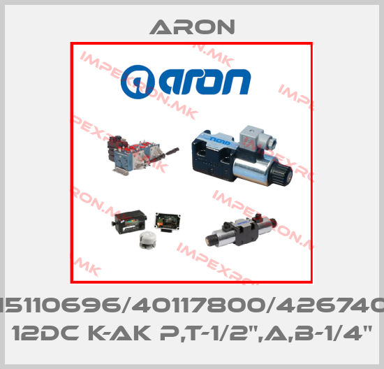 Aron-P15110696/40117800/4267400 12DC K-AK P,T-1/2",A,B-1/4"price