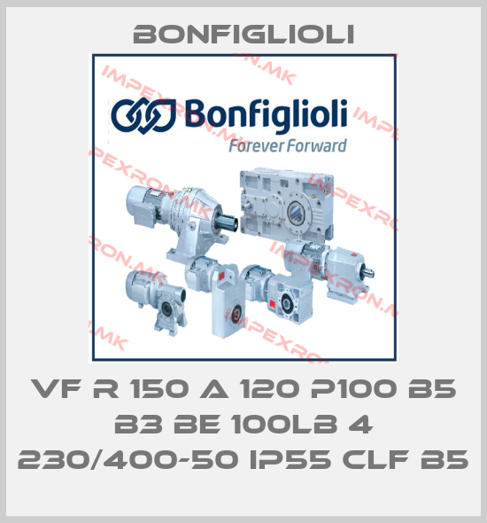 Bonfiglioli-VF R 150 A 120 P100 B5 B3 BE 100LB 4 230/400-50 IP55 CLF B5price