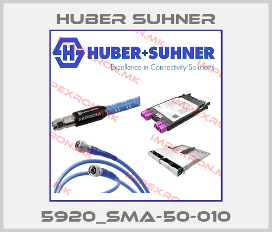 Huber Suhner-5920_SMA-50-010price