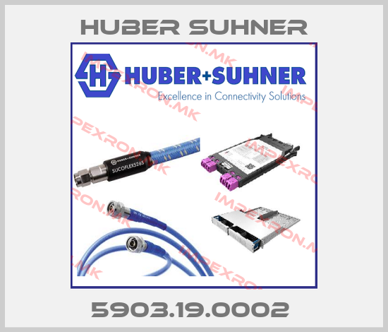 Huber Suhner-5903.19.0002 price