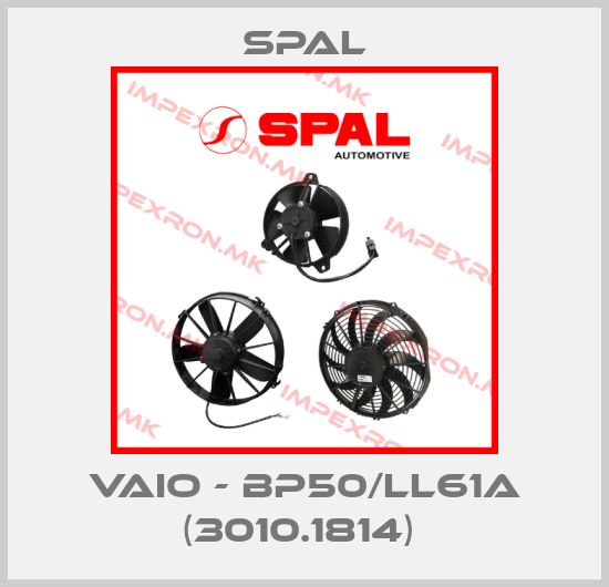 SPAL-VAIO - BP50/LL61A (3010.1814) price