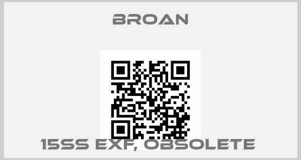 Broan-15SS EXF, Obsolete price