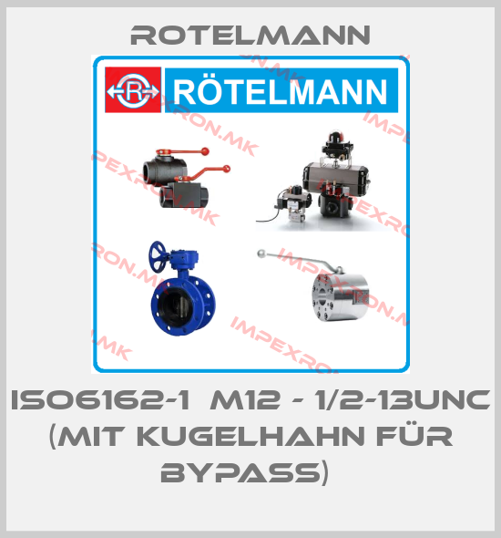 Rotelmann-ISO6162-1  M12 - 1/2-13UNC (Mit Kugelhahn für Bypass) price