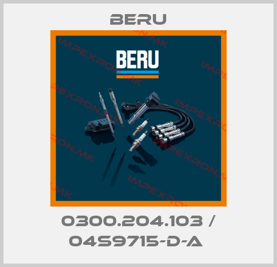 Beru-0300.204.103 / 04S9715-D-A price