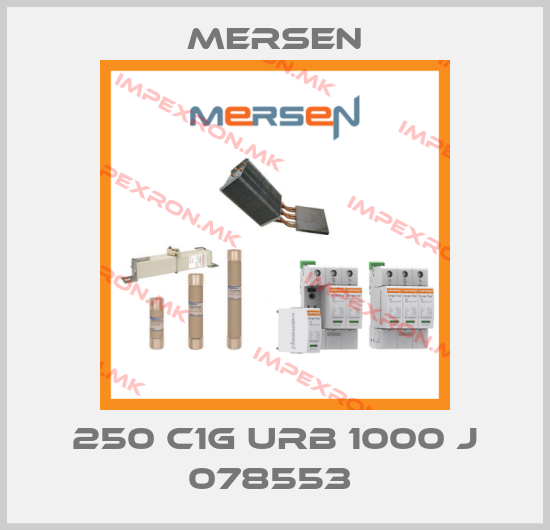 Mersen-250 C1G URB 1000 J 078553 price