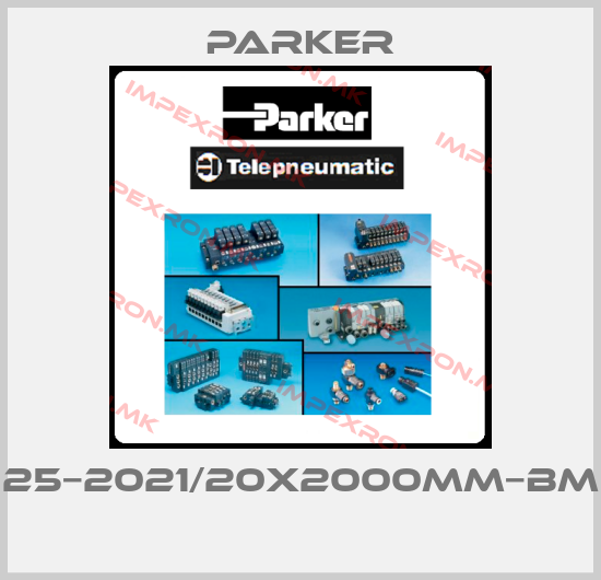 Parker-25−2021/20X2000MM−BM price