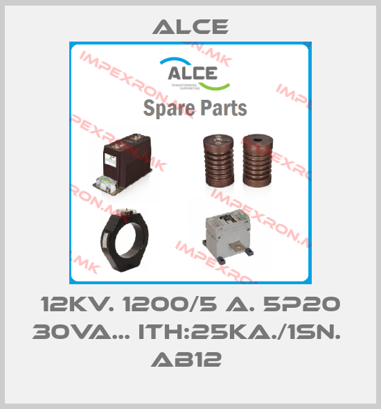 Alce-12KV. 1200/5 A. 5P20 30VA... ITH:25KA./1sn.  AB12 price