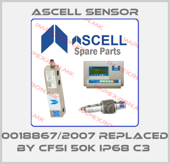 Ascell Sensor-0018867/2007 REPLACED BY CFSI 50k IP68 C3 price