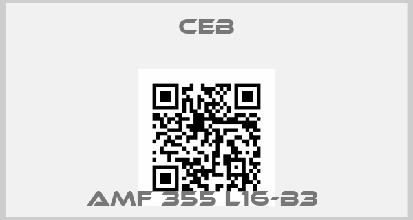 CEB-AMF 355 L16-B3 price