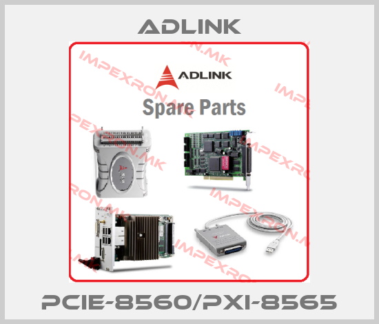 Adlink-PCIe-8560/PXI-8565price