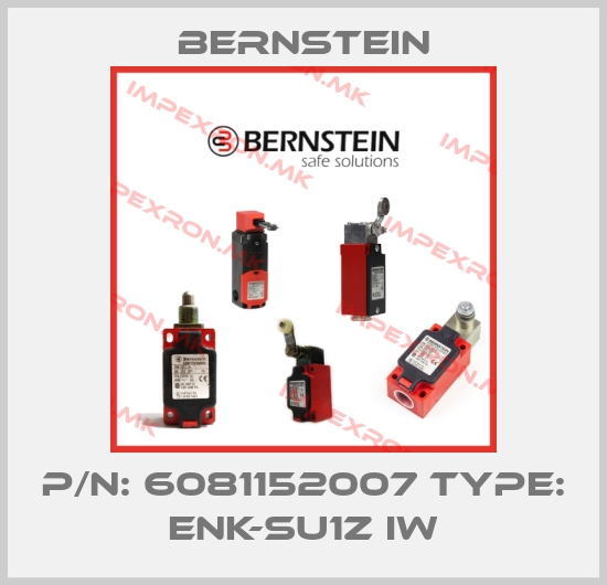 Bernstein-P/N: 6081152007 Type: ENK-SU1Z IWprice