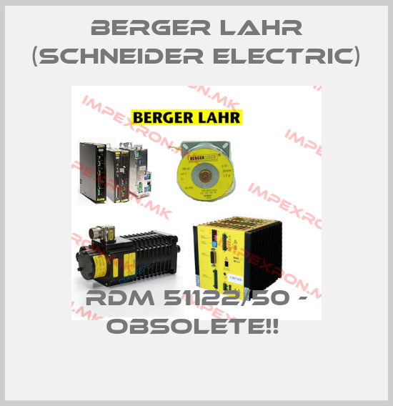 Berger Lahr (Schneider Electric)-RDM 51122/50 - Obsolete!! price