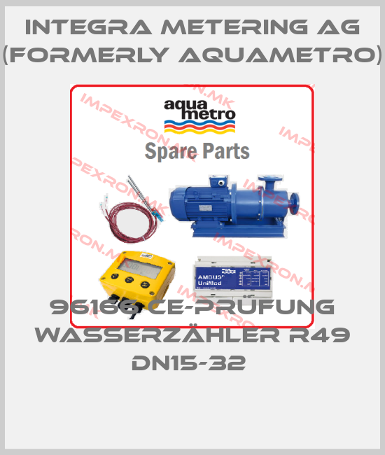 Integra Metering AG (formerly Aquametro)-96166 CE-Prüfung Wasserzähler R49 DN15-32 price