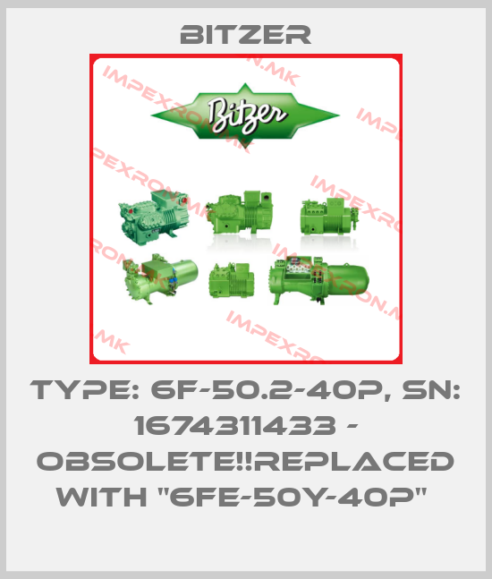 Bitzer-Type: 6f-50.2-40P, SN: 1674311433 - Obsolete!!Replaced with "6FE-50Y-40P" price