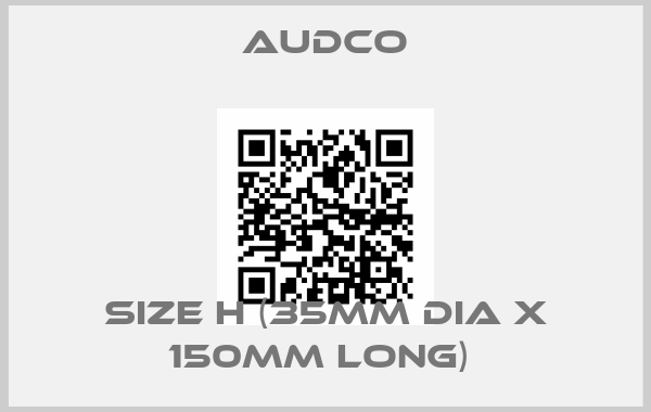 Audco-Size H (35mm Dia x 150mm long) price