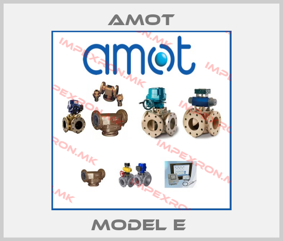 Amot-Model E price