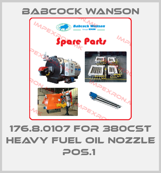Babcock Wanson-176.8.0107 FOR 380CST HEAVY FUEL OIL NOZZLE POS.1 price