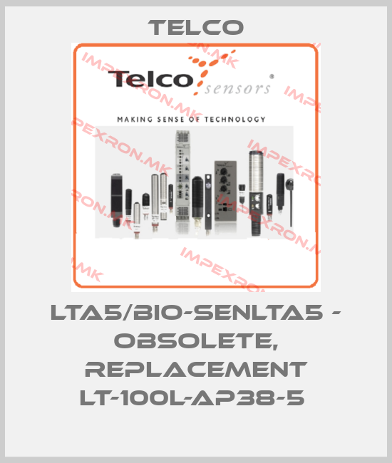 Telco-LTA5/BIO-SENLTA5 - obsolete, replacement LT-100L-AP38-5 price