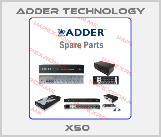 Adder Technology-X50  price
