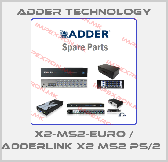 Adder Technology-X2-MS2-EURO / AdderLink X2 MS2 PS/2  price