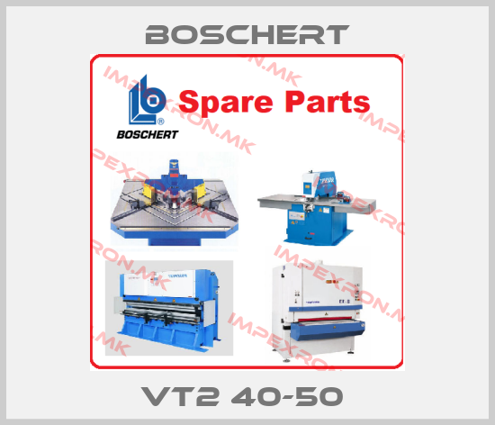 Boschert-VT2 40-50 price