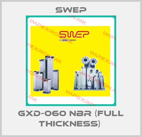 Swep-GXD-060 NBR (full Thickness) price