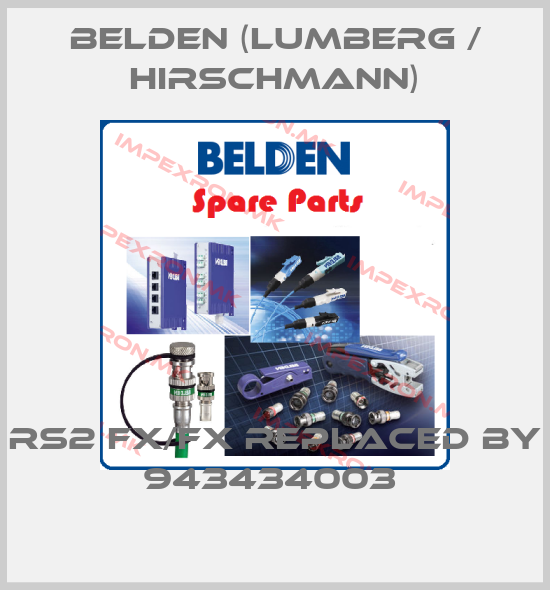 Belden (Lumberg / Hirschmann)-RS2 FX/FX replaced by 943434003 price