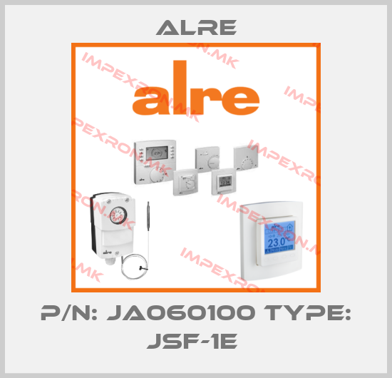 Alre-P/N: JA060100 Type: JSF-1E price