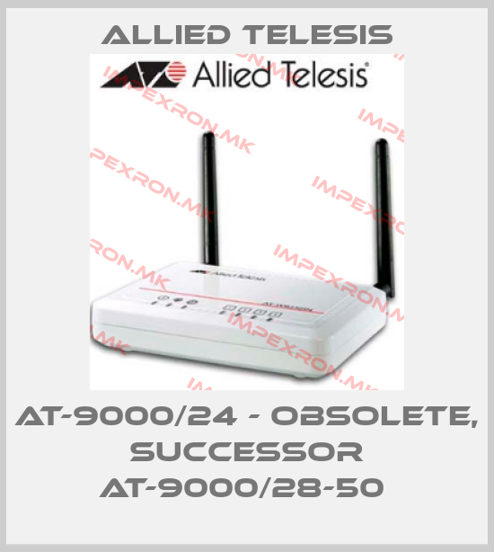 Allied Telesis-AT-9000/24 - obsolete, successor AT-9000/28-50 price